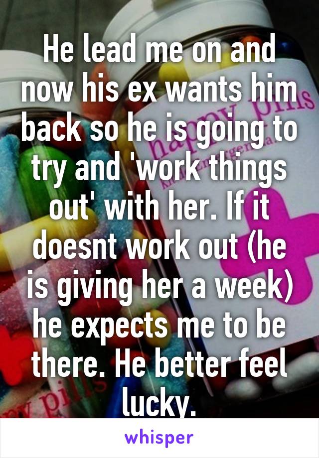 His ex wants him back